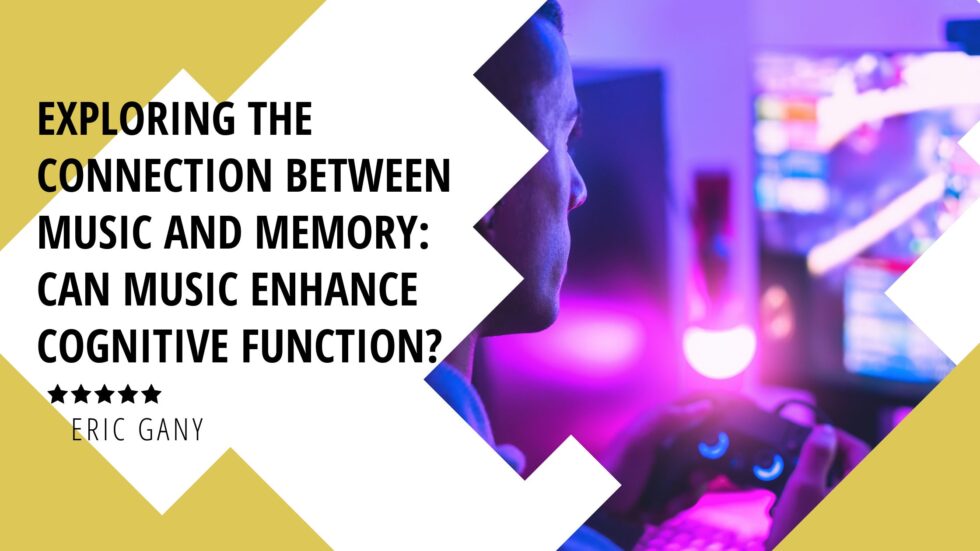 Exploring The Connection Between Music And Memory Can Music Enhance
